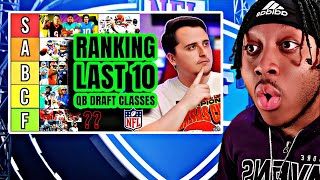 Reacting to RANKING EVERY QB DRAFT CLASS OF THE LAST 10 YEARS! (Tier List Edition)
