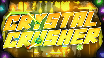 Geometry Dash - Crystal Crusher (Extreme Demon) by Zeniux [Top 60]