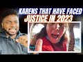 🇬🇧BRIT Reacts To 10 KARENS HAVE FACED JUSTICE IN 2023!