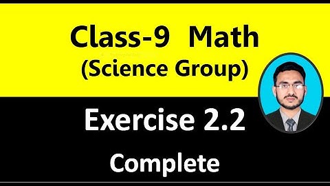 Class 9 math (Sci Group) Exercise 2.2 || Properties of Real number