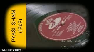 Yeh Kaisa Gham Sajna (Pyasi Sham 1969) Lata Ji (MD: LAXMIKANT PYARELAL) Majrooh (Vinyl with 320kbps)