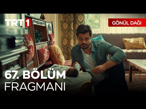 Gönül Dağı 67. Bölüm Fragmanı