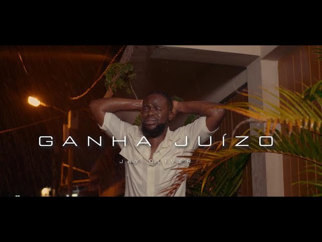 Jay Oliver - Ganha Juízo (Official video) class=