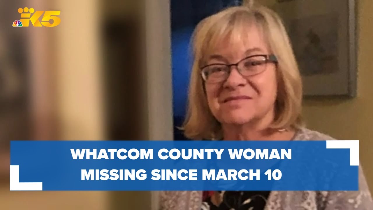 Search continues for Whatcom County woman missing since March 10 - YouTube