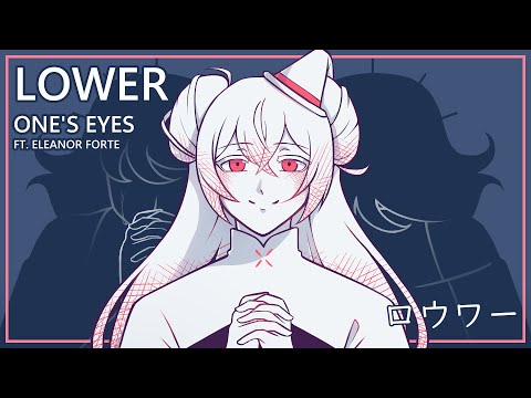 【Eleanor Forte】Lower one's eyes【SynthVカバー】ロウワー