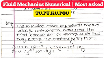 Fluid Mechanics Numerical | Kinematics flow | Most important Questions | TU.PU.KU.POU