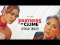 Partners In Crime | OFFICIAL FULL TRAILER