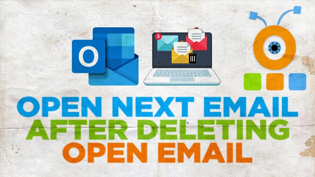 How To Open Next Email After Deleting Open Email In Outlook YouTube