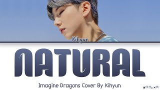 Kihyun Natural Cover Lyrics