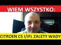 Citroen C5 I opinie, recenzja, zalety, wady, usterki, jaki silnik, spalanie, ceny, używane?