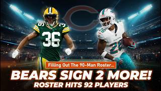 Chicago Bears Sign 2 Free Agents! Full 90-Man Roster Breakdown & Rookie Update