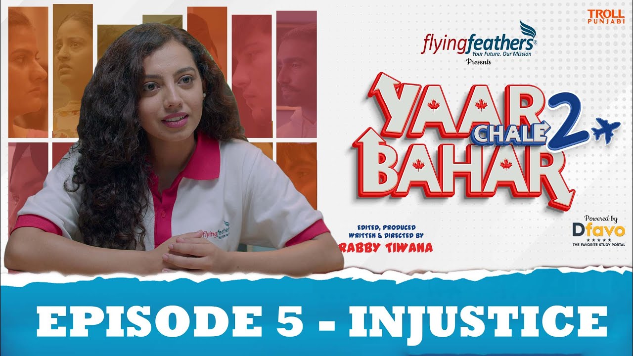 Yaar Chale Bahar Season 2 | Episode 5 – Injustice | Latest Punjabi Web Series 2023