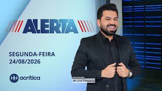 ALERTA | AO VIVO  | 24/08/2026