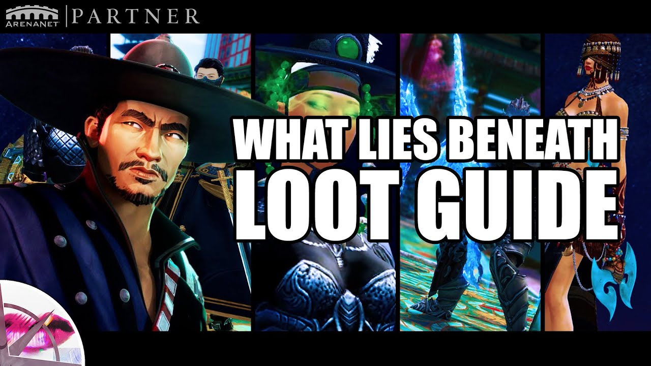 Guild Wars 2 | What Lies Beneath Loot Guide
