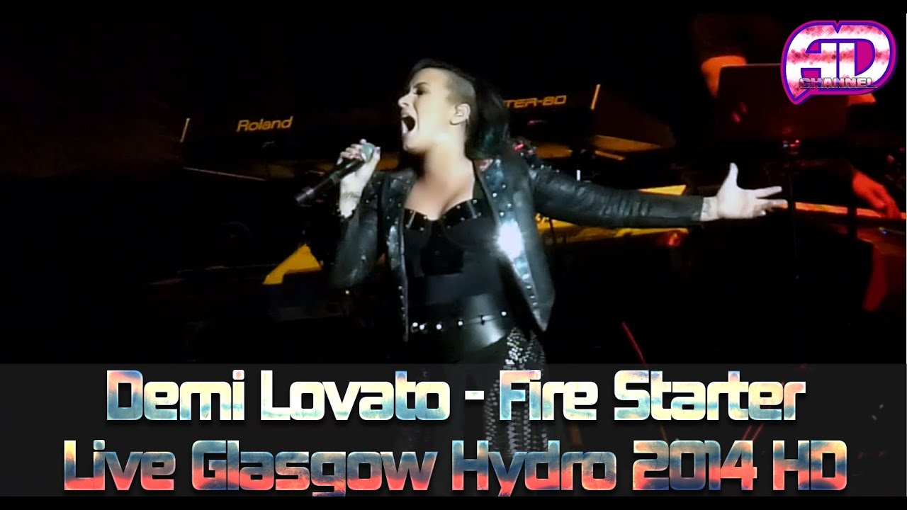 Demi Lovato Fire Starter Live Full Song HD 2014 World Tour Glasgow