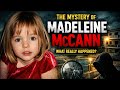 What REALLY Happened to Madeleine McCann? (Unsolved Mystery)