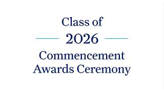 Commencement Awards Ceremony 2026 LIVESTREAM