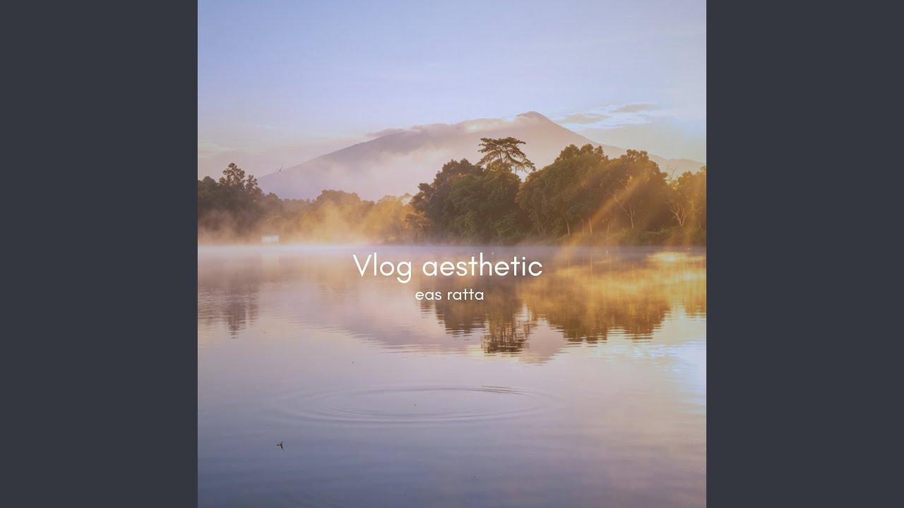 Watch Vlog Aesthetic on YouTube Watch Vlog Aesthetic on YouTube