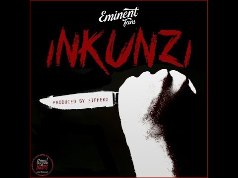 Eminent Fam - Inkunzi