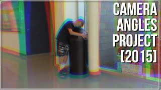 Camera Angles Project [2015]