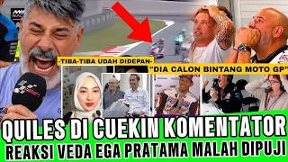 KOMENTATOR MotoGP TERKESIMA‼️ Veda Ega Pratama Bikin Quiles Tenggelam