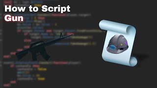 How to make a simple gun - Roblox Studio