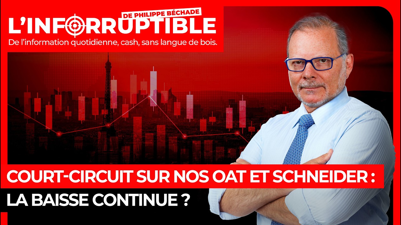 Court-circuit sur nos OAT et Schneider : la baisse continue ?