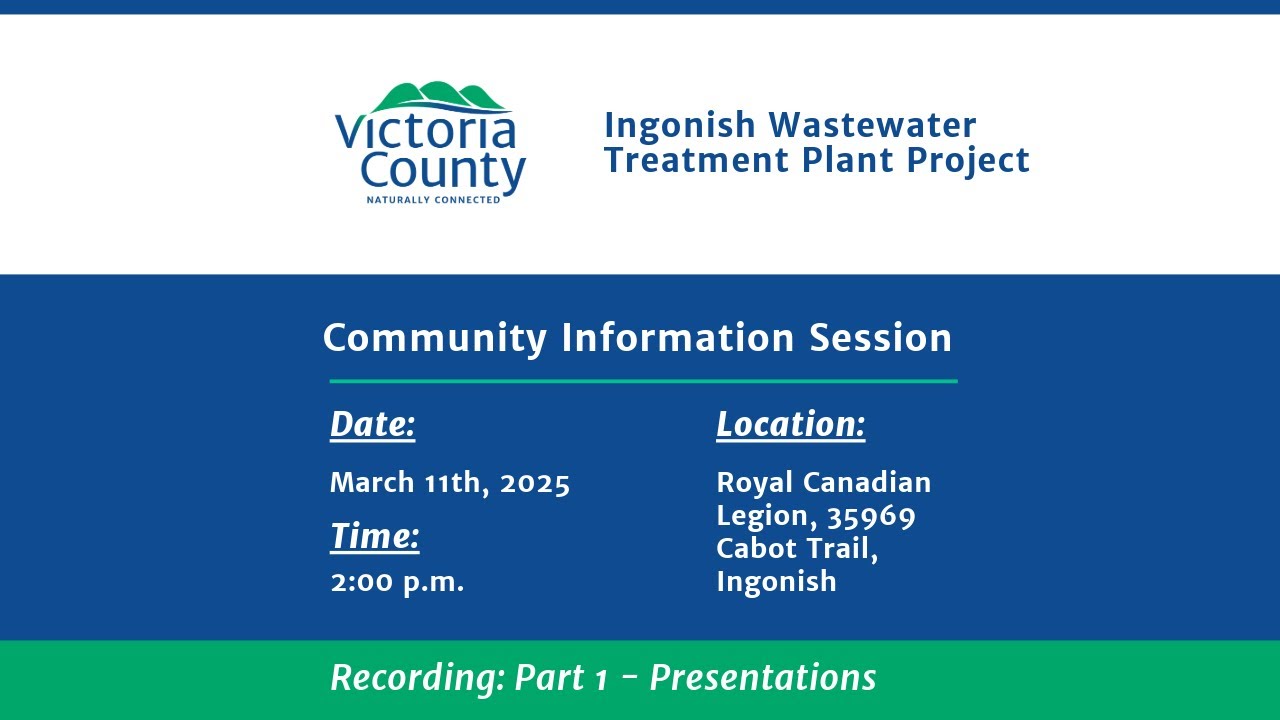 Ingonish Wastewater Treatment Plant Project  - Community Information Session - Part 1