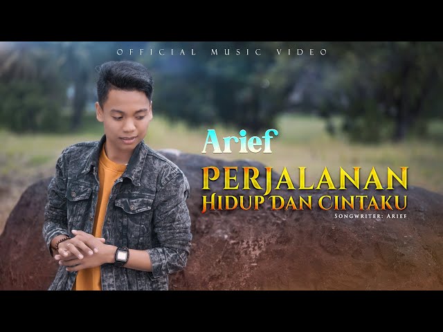 Arief - Perjalanan Hidup dan Cintaku (Official Music Video) class=