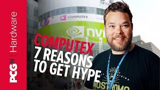 This is why Computex 2019 will be huge | Hardware