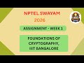 NPTEL Cryptography Foundations Assignment 1 Solutions