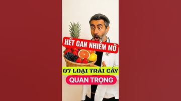 GAN NHIỄM MỠ – 7 LOẠI TRÁI CÂY GIÚP PHÒNG NGỪA GAN NHIỄM MỠ