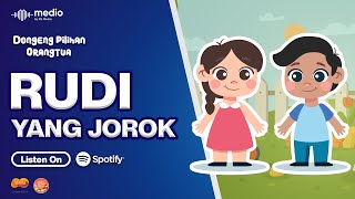 Dongeng Rudi yang Jorok | Dongeng Pilihan Orangtua