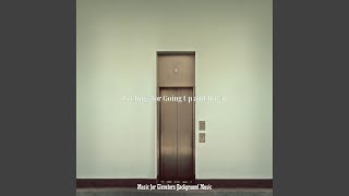Understated Long Elevator Rides