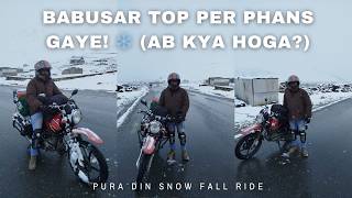 Stuck in Heavy Snowfall at Babusar Top! ❄️ Mission Failed but Saved Safely!