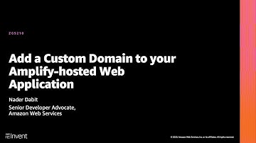 AWS re:Invent 2020: Add a custom domain to your AWS Amplify-hosted web application