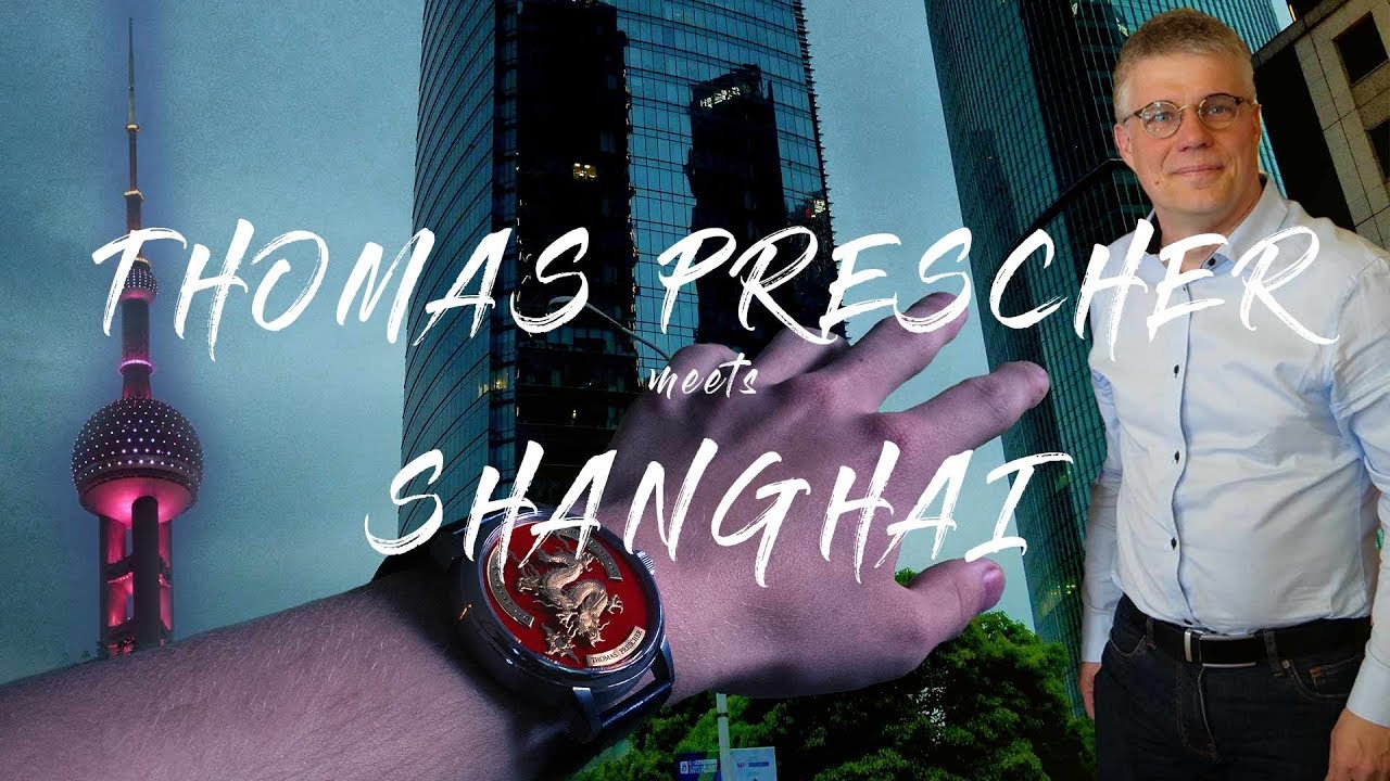 Thomas Prescher meets SHANGHAI