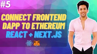 Web3 Course | #5 Connect Frontend dApp to Ethereum