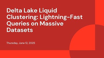 Delta Lake Liquid Clustering: Lightning-Fast Queries on Massive Datasets