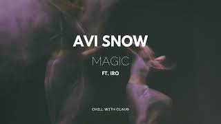 Avi Snow - Magic (Ft. iRO)