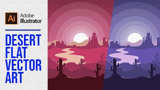 Night Desert Flat Vector Art - Illustrator Tutorial | Speed Art