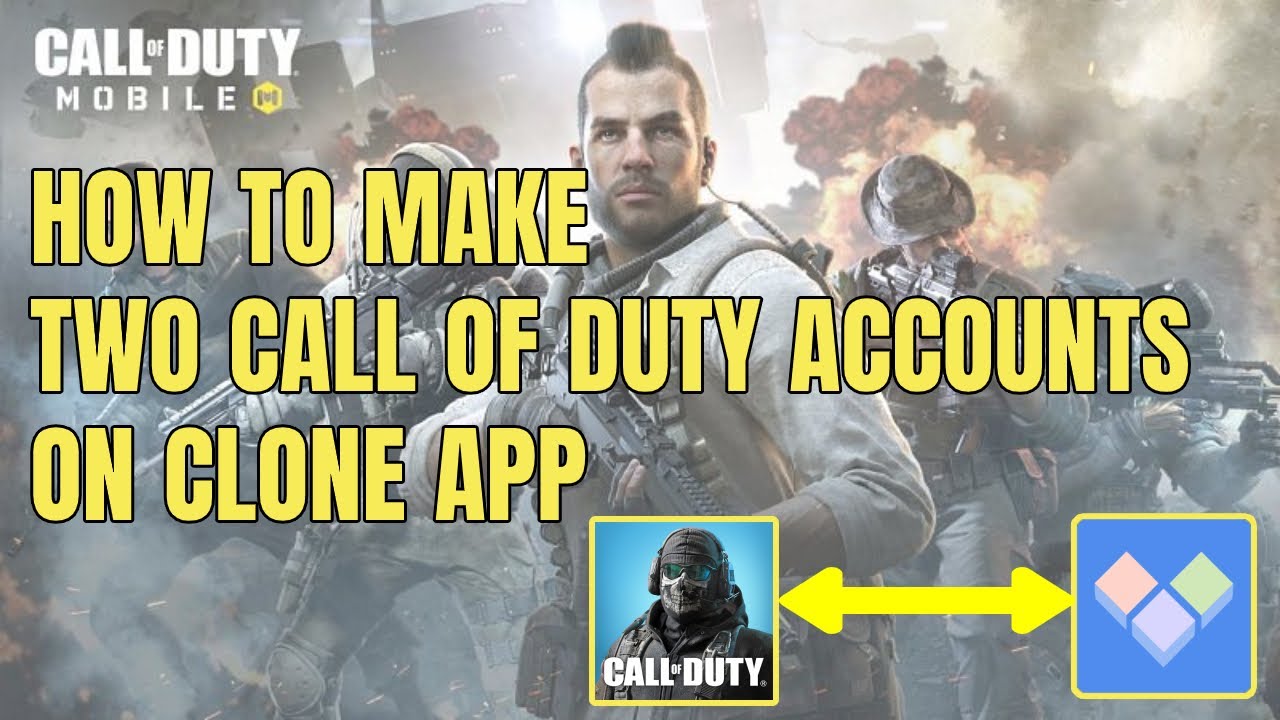 HOW TO MAKE TWO CALL OF DUTY ACCOUNTS ON CLONE APP YouTube