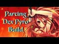 The parting pyrokat master  sl 125 dexpyro  dark souls 3 pvppve build guide