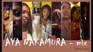 AYA NAKAMURA mix - best of remix (102bpm)