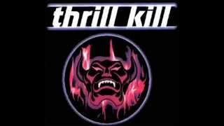 Thrill Kill   Dance Music
