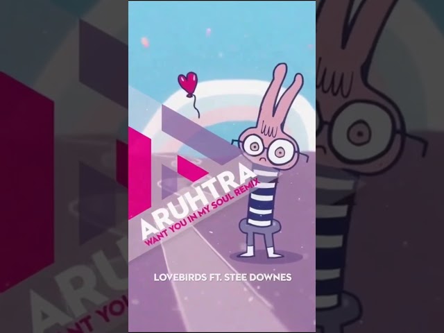 Lovebirds - Want You In My Soul (Aruhtra Garage Rework / Remix)