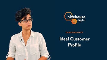 Ideal Customer Profile | Demographics | Hivehouse Digital
