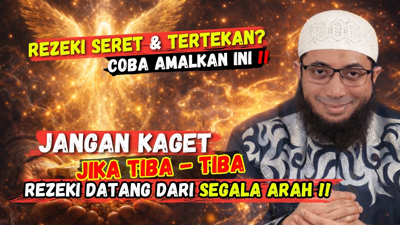 REZEKI SERET‼️AMALKAN INI JANGAN KAGET JIKA REZEKI DATANG DARI SEGALA ARAH - USTADZ KHALID BASALAMAH
