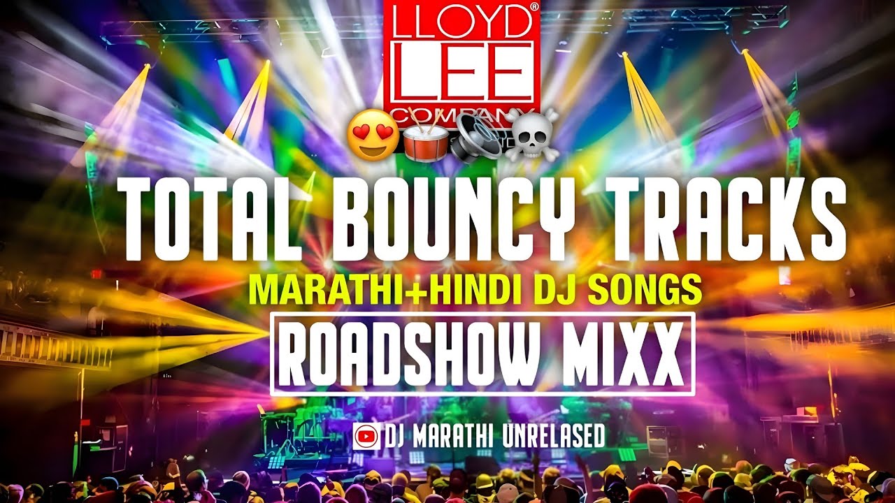TOTAL BOUNCY TRACKS|EXTREME BASSS MIXX DJ REMIX|MARATHI UNRELASED TRACKS|