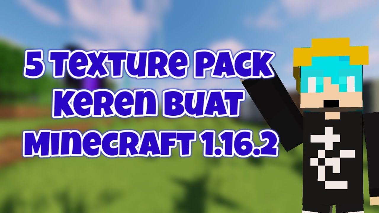 TOP 5 Texture Pack Buat Minecraft 1.16.2 🌟 - YouTube